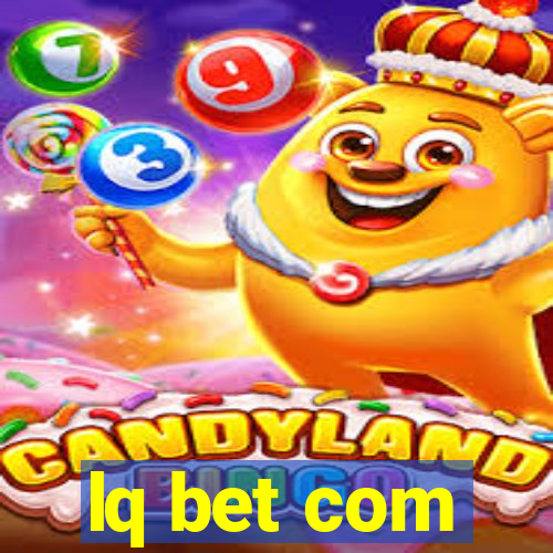 lq bet com